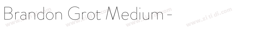 Brandon Grot Medium字体转换